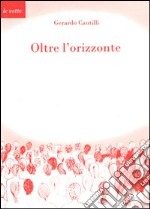 Oltre l'orizzonte. Il tema della speranza in Juan Alfaro libro