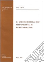 La Dimensione dell'Es Gibt nell'ontolologia di Martin Heidegger libro