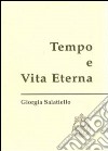 Tempo e vita eterna. Karl Rahner e l'apertura del pensiero libro