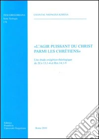 L'Agir puissant du Christ parmi les chretiens libro