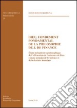 Dieu, fondement fondamental de la philosophie de J. De Finance libro