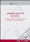 Hominem reducere ad deum. La funzione mediatrice del verbo incarnato nella teologia di San Bonaventura libro di Ciampanelli Filippo