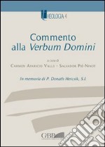 Commento alla Verbum Domini. In memoria di P. Donath Hercsik, S.I. libro