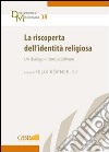 La riscoperta dell'identità religiosa libro