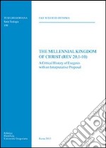 The Millennial Kingdom of Christ (Rev 20,1-10)