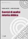 Esercizi di analisi retorica biblica libro di Meynet Roland Oniszczuk Jacek