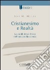 Cristianesimo e realtà libro di Millàs José M.