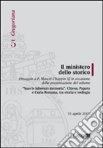 Il ministero dello storico. Ediz. italiana e inglese libro