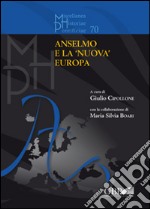 Anselmo e la «nuova» Europa libro