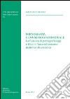 Pornografia e consenso matrimoniale. La fruizione di pornografia oggi e il suo influsso sul consenso matrimoniale canonico libro di Albanese Emanuele