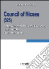 Council of Nicaea (325). Religious and political context, documents, commentaries libro