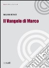 Il Vangelo di Marco libro