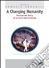 A changing humanity. Fast-paced living as a new model of being libro