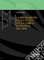 La separazione dello stato dalla Chiesa in Francia del 1905 libro