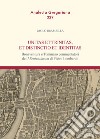 Unitas et trinitas, et distinctio et identitas. Bonaventura e Tommaso commentatori del «I Sententiarum» di Pietro Lombardo libro