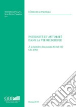 Paternité et autorité dans la vie religieuse. À la lumière des canons 618 et 619 CIC 1983 libro