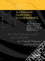 Il Concilio Vaticano I e la modernità libro