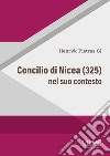 Concilio di Nicea (325) nel suo contesto libro