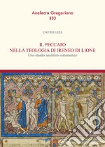 Il peccato nella teologia di Ireneo di Lione. Uno studio analitico-sistematico