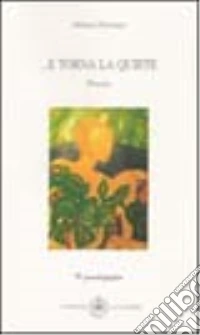 E torna la quiete libro