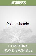 Po... esitando