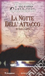 La notte dell'attacco