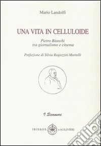 Una vita in celluloide