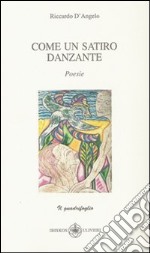 Come un satiro danzante libro