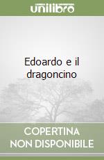 Edoardo e il dragoncino libro