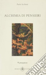 Alchimia di pensieri libro