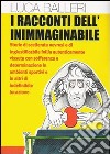 I racconti dell'inimmaginabile libro