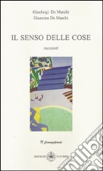 Il senso delle cose libro