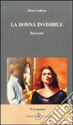 La donna invisibile libro