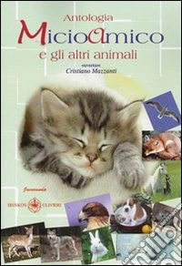 Micioamico e gli altri animali libro