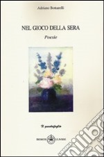 Nel gioco della sera libro