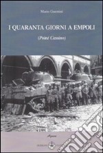 I quaranta giorni a Empoli libro