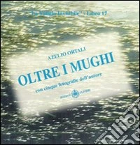 Oltre i mughi libro