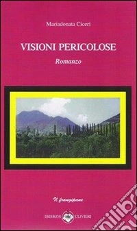 Visioni pericolose