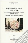 A quattro mani e una voce libro