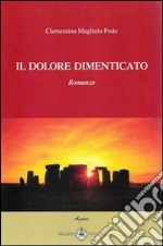 Il dolore dimenticato libro