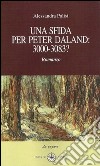 Una sfida per Peter Daland. 3000-3038? libro