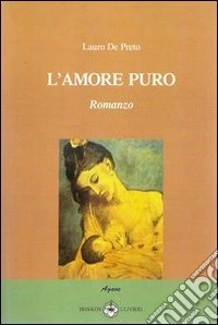L'amore puro libro