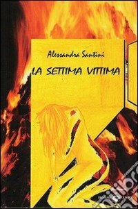 La settima vittima