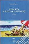 Sulle riva due zoccoli e un patino libro