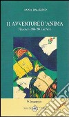 Undici avventure d'anima. Florenze 1980-'90 e altrove libro