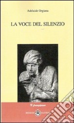 La voce del silenzio libro