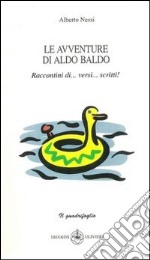 Le avventure di Aldo Baldo libro