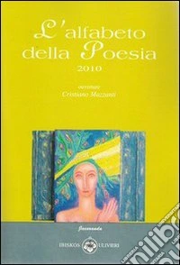L'alfabeto della poesia 2010 libro