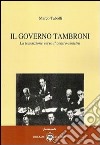 Il governo Tambroni. La transizione verso il centro-sinistra libro