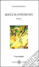 Rocce di antichi fati libro